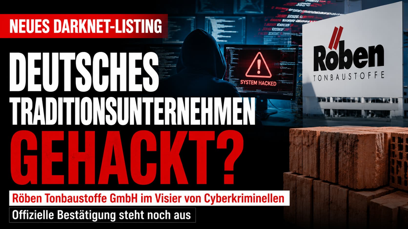 Röben Tonbaustoffe GmbH – Darknet-Listing, Cyberangriff Verdacht