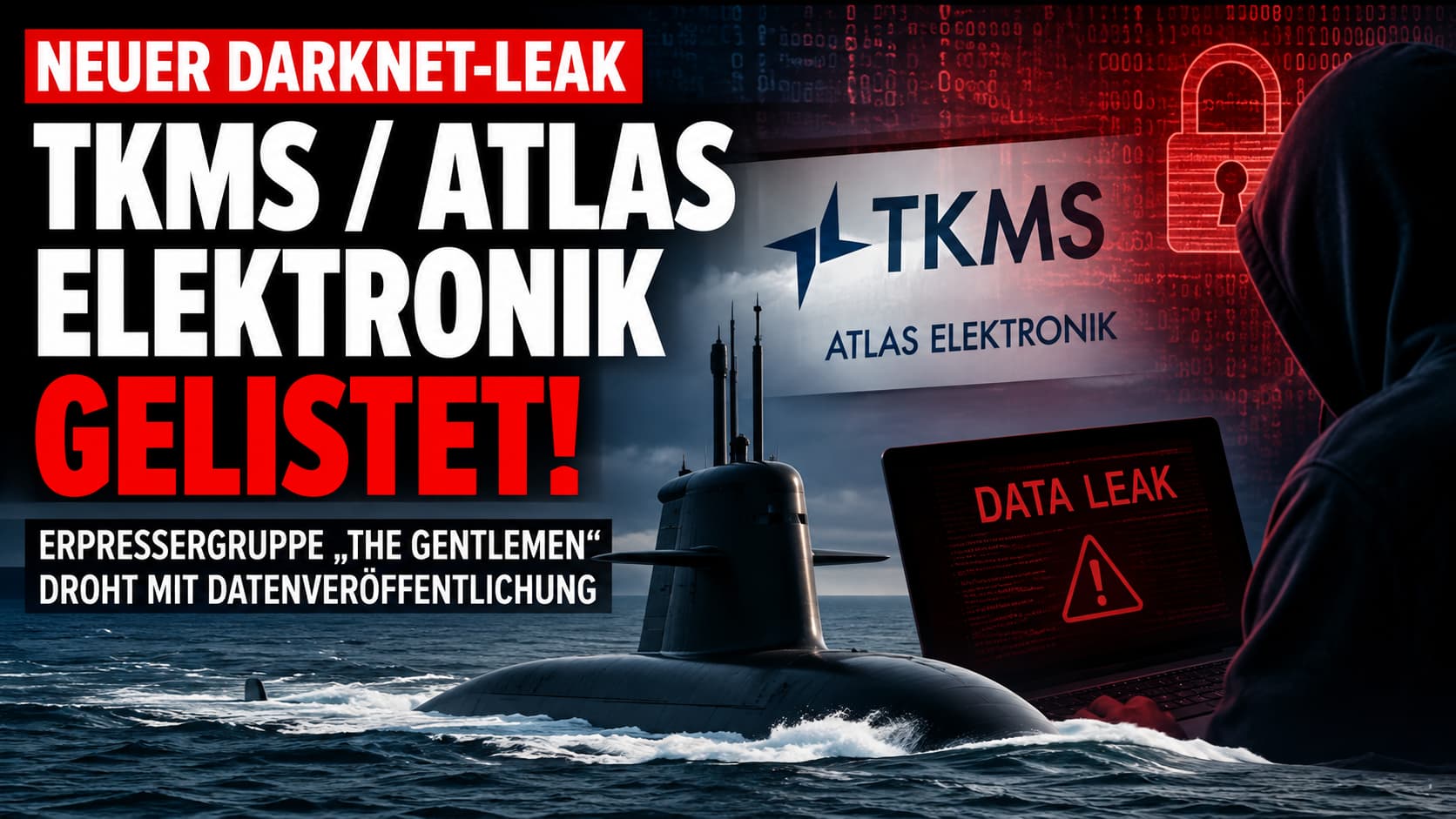 TKMS / Atlas Elektronik im Darknet gelistet – Erpressergruppe The Gentlemen