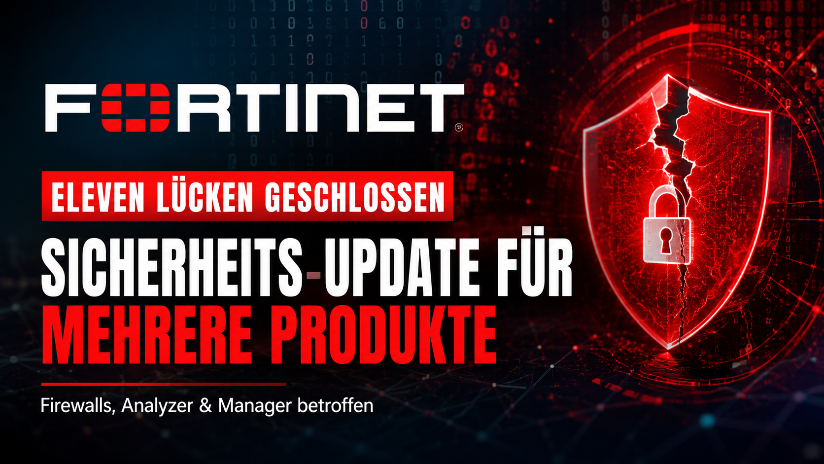 Fortinet Sicherheitsupdate – elf Schwachstellen geschlossen