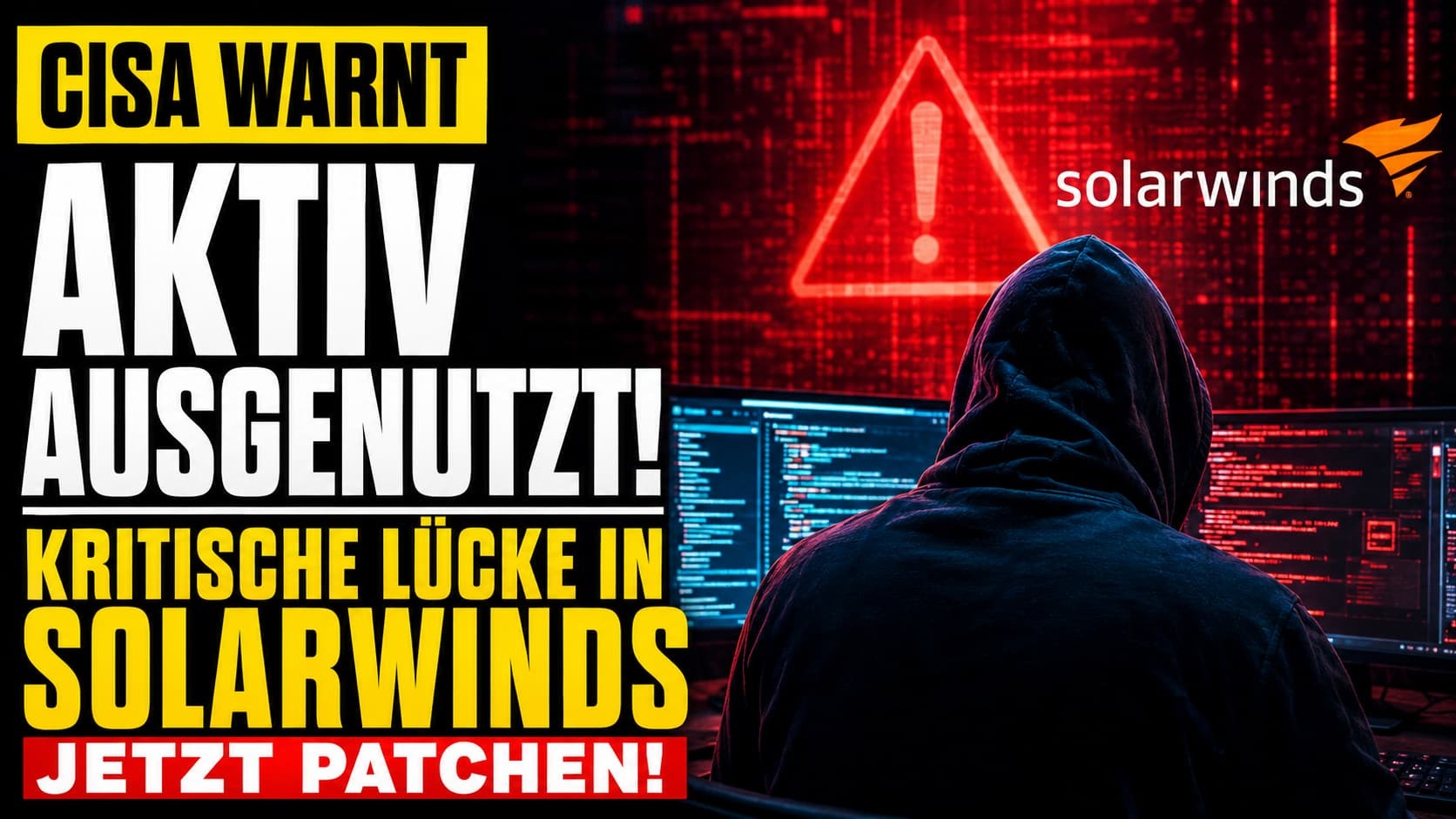 CISA warnt: Aktiv ausgenutzte kritische Lücke in SolarWinds Web Help Desk – jetzt patchen
