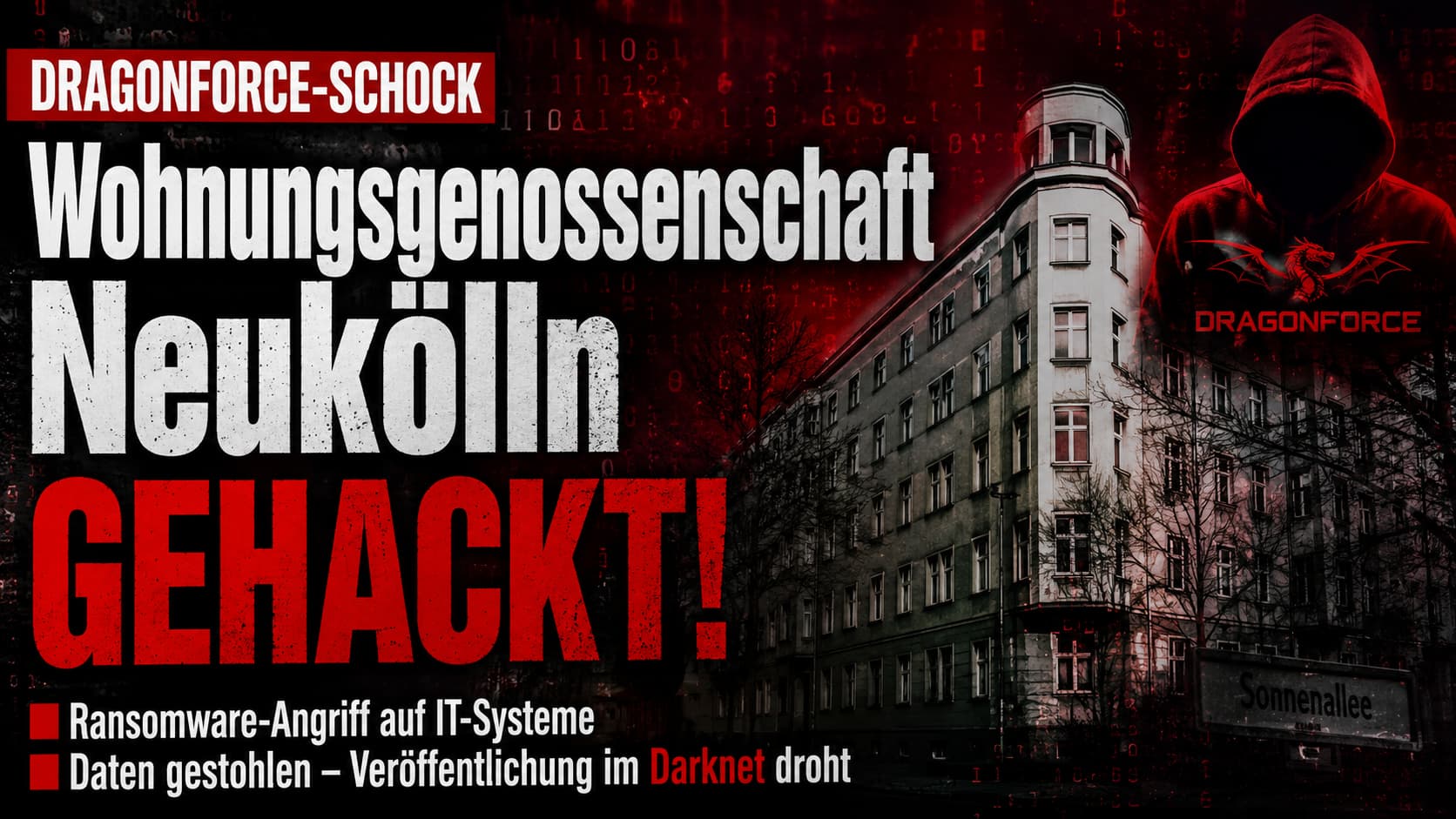 Wohnungsgenossenschaft Neukölln eG nach Cyberangriff von DragonForce im Darknet gelistet