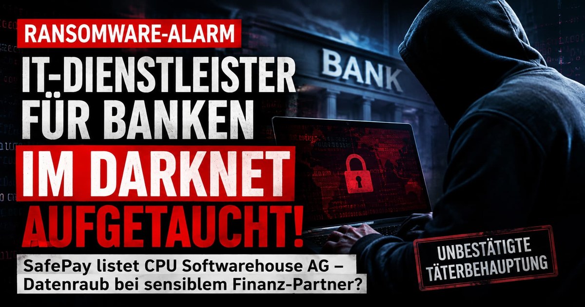 Ransomware-Verdacht bei CPU Softwarehouse AG: SafePay listet IT-Partner für Banken
